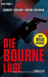Die Bourne Lüge di Robert Ludlum edito da Heyne Taschenbuch