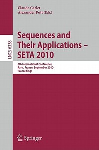Sequences And Their Applications edito da Springer-verlag Berlin And Heidelberg Gmbh & Co. Kg