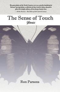 The Sense of Touch di Ron Parsons edito da BOOKBABY