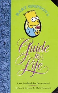 Bart Simpson\'s Guide To Life di Matt Groening edito da Harpercollins Publishers