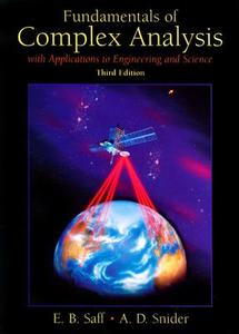 Fundamentals of Complex Analysis with Applications to Engineering, Science, and Mathematics di Edward B. Saff, E. B. Saff, Arthur David Snider edito da Pearson