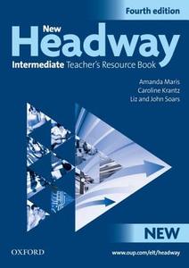 New Headway: Intermediate Fourth Edition: Teacher's Resource Book di Amanda Maris edito da OUP Oxford