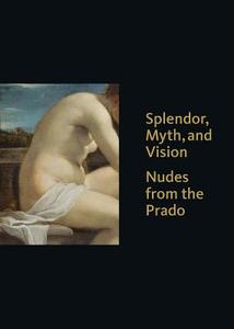 Splendor, Myth, and Vision edito da Yale University Press