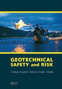 Geotechnical Risk and Safety di Yusuke Honjo edito da Taylor & Francis Ltd