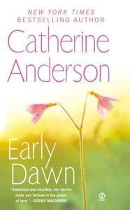 Early Dawn di Catherine Anderson edito da PUT