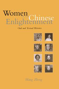 Women in the Chinese Enlightenment - Oral & Textual Histories (Paper) di Zheng Wang edito da University of California Press