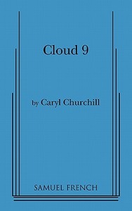 Cloud Nine di Caryl Churchill edito da SAMUEL FRENCH TRADE