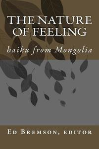 The Nature of Feeling di Ed Bremson edito da Mijikai Press