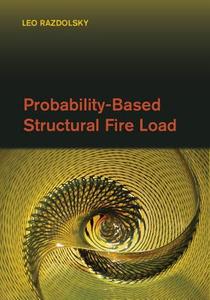 Probability-Based Structural Fire Load di Leo Razdolsky edito da Cambridge University Press