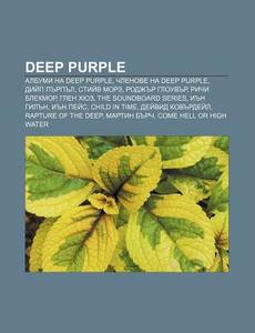 Deep Purple: Albumi Na Deep Purple, Chle di Iztochnik Wikipedia edito da Books LLC, Wiki Series