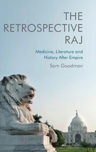 The Retrospective Raj di GOODMAN SAM edito da Edinburgh University Press