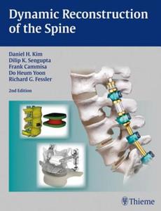 Dynamic Reconstruction of the Spine edito da THIEME MEDICAL PUBL INC