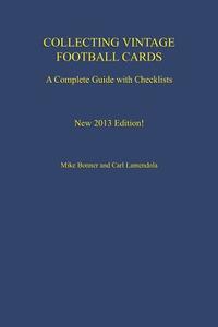 Collecting Vintage Football Cards di Mike Bonner, Carl Lamendola edito da Booklocker Inc.,us
