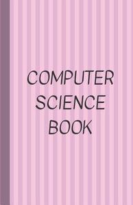 Computer Science Book: A Log Book of Passwords and URLs and E-Mails and More Hidden Under a Disguised Title of Book - Pi di Metta Art Publications, Metta Art edito da LIGHTNING SOURCE INC