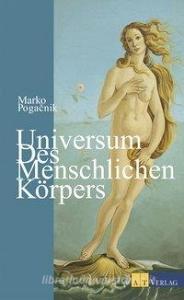 Universum des menschlichen Körpers di Marko Pogacnik edito da AT Verlag