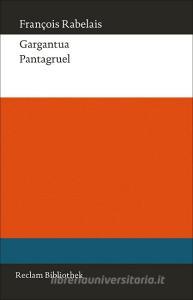 Gargantua. Pantagruel di François Rabelais edito da Reclam Philipp Jun.