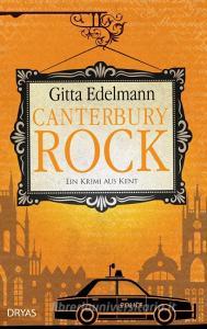 Canterbury Rock di Gitta Edelmann edito da Dryas Verlag
