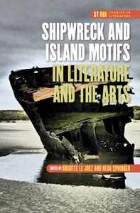 Shipwreck and Island Motifs in Literature and the Arts edito da BRILL/RODOPI