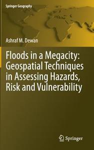 Floods in a Megacity di Ashraf Dewan edito da Springer Netherlands