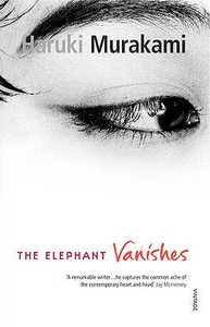 The Elephant Vanishes di Haruki Murakami edito da Random House UK Ltd