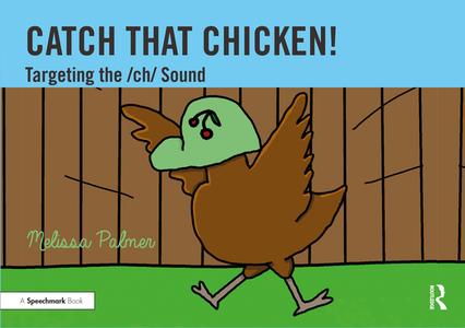 Catch That Chicken! di Melissa Palmer edito da Taylor & Francis Ltd