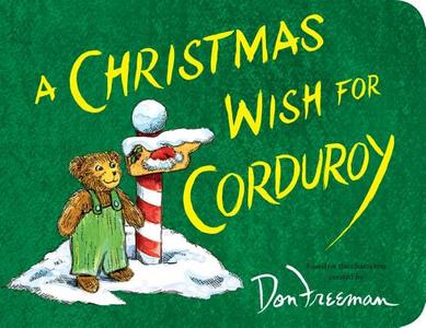 A Christmas Wish For Corduroy di B.G. Hennessy edito da Penguin Putnam Inc