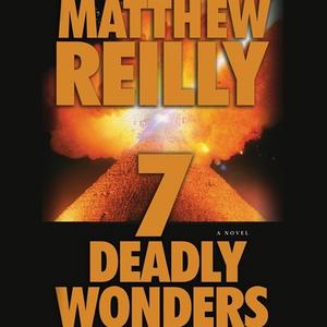 7 Deadly Wonders di Matthew Reilly edito da BBC Audiobooks