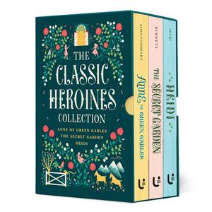 The Classic Heroines Collection Boxed Set di L.M. Montgomery, Johanna Spyri, Frances Hodgson Burnett edito da Union Square & Co.