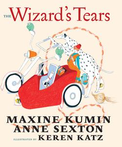 The Wizard's Tears di Maxine Kumin, Anne Sexton edito da Seven Stories Press,U.S.