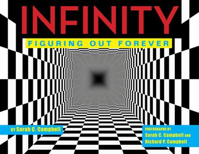 Infinity: Figuring Out Forever di Sarah C. Campbell edito da ASTRA HOUSE