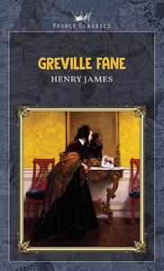 Greville Fane di Henry James edito da PRINCE CLASSICS