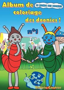 Album de coloriage des doonies ! N°1 di Valérie Gasnier edito da Books on Demand