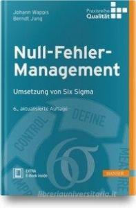 Null-Fehler-Management di Johann Wappis, Berndt Jung edito da Hanser Fachbuchverlag