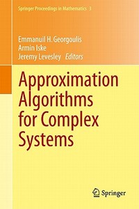 Approximation Algorithms for Complex Systems edito da Springer-Verlag GmbH