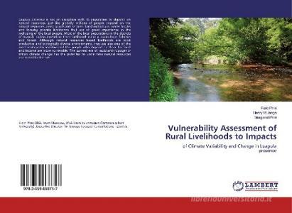 Vulnerability Assessment of Rural Livelihoods to Impacts di Field Phiri, Henry Mulenga, Margaret Phiri edito da LAP Lambert Academic Publishing
