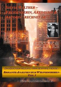 Silvia Walther - Freidenkerin, Aktivistin & Autorin "rechnet ab"! di Silvia Walther edito da Books on Demand