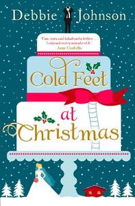 Cold Feet at Christmas di Debbie Johnson edito da HarperCollins Publishers