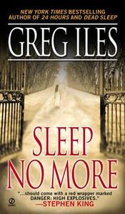 Sleep No More di Greg Iles edito da PUT