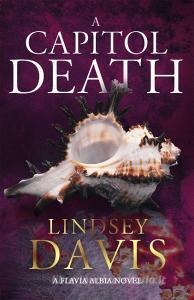 A Capitol Death di Lindsey Davis edito da Hodder & Stoughton