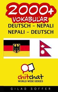 2000+ Deutsch - Nepali Nepali - Deutsch Vokabular di Gilad Soffer edito da Createspace