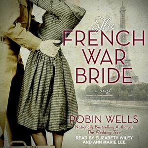 The French War Bride di Robin Wells edito da Tantor Audio