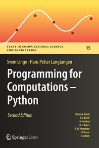 Programming for Computations - Python di Svein Linge, Hans Petter Langtangen edito da Springer-Verlag GmbH