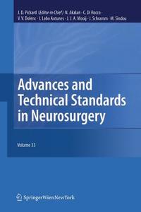 Advances and Technical Standards in Neurosurgery, Vol. 33 edito da Springer Vienna