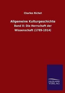 Allgemeine Kulturgeschichte di Charles Richet edito da TP Verone Publishing