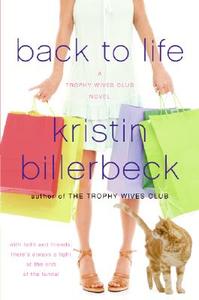 Back to Life di Kristin Billerbeck edito da Avon Inspire