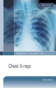 Pocket Guide To Chest X-rays di Greg Briggs edito da Mcgraw-hill Education