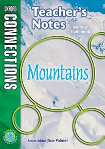 Oxford Connections: Year 6: Mountains: Geography - Teacher\'s Notes di Andrew Hammond edito da Oxford University Press