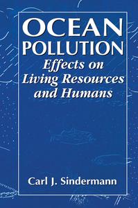 Ocean Pollution di Carl J. Sindermann edito da Taylor & Francis Ltd
