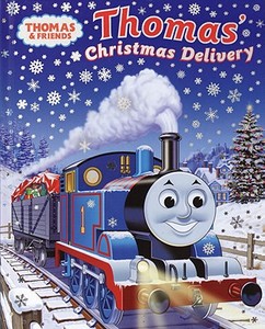 Thomas's Christmas Delivery (Thomas & Friends) di W. Awdry edito da RANDOM HOUSE