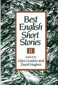 Best English Short Stories II di Giles Gordon edito da W W NORTON & CO